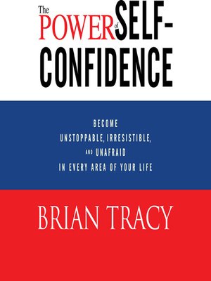 cover image of The Power of Self-Confidence
